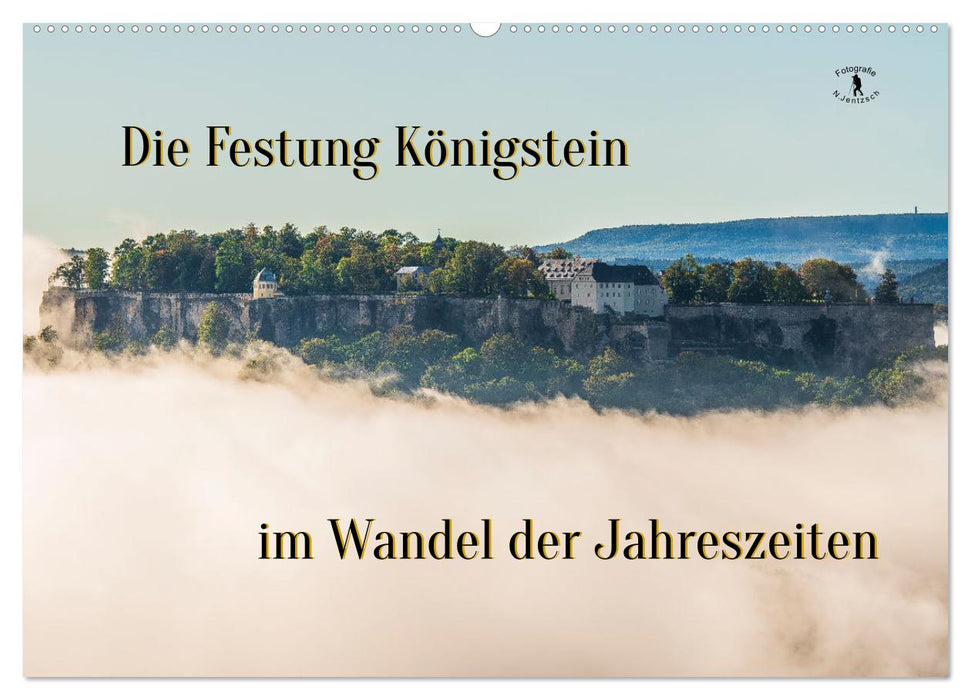 Die Festung Königstein im Wandel der Jahreszeiten (CALVENDO Wandkalender 2024)