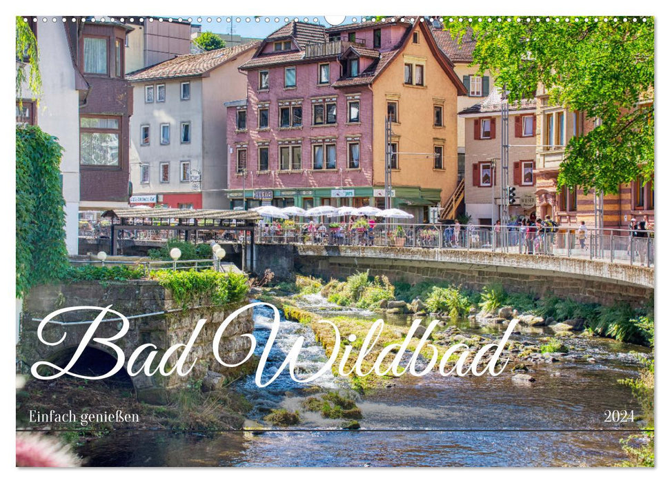 Bad Wildbad - Einfach genießen (CALVENDO Wandkalender 2024)