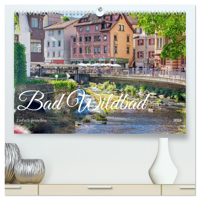 Bad Wildbad - Einfach genießen (CALVENDO Premium Wandkalender 2024)