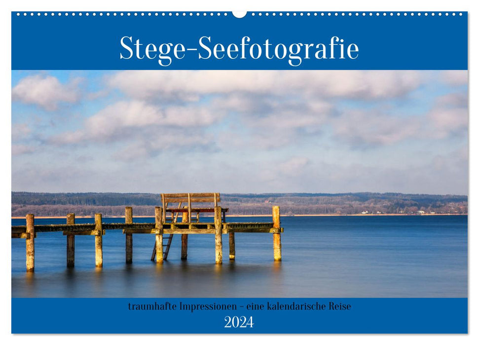 Stege - Seefotografie (CALVENDO Wandkalender 2024)