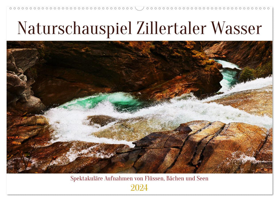 Spectacle naturel Eau du Zillertal (calendrier mural CALVENDO 2024) 