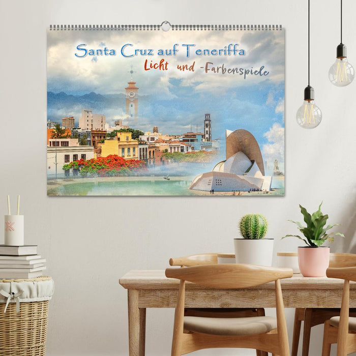 Santa Cruz auf Teneriffa - Licht und Farbenspiele (CALVENDO Wandkalender 2024)