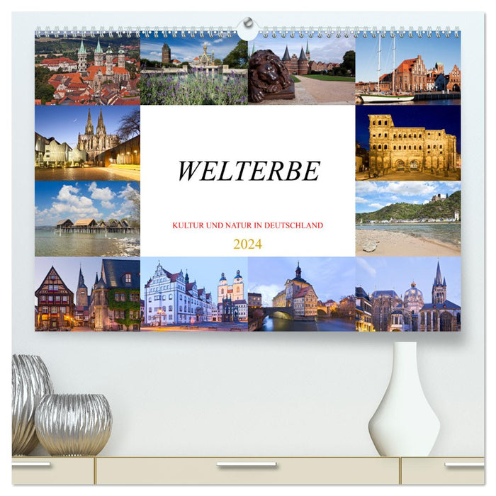 Welterbe - Kultur und Natur in Deutschland (CALVENDO Premium Wandkalender 2024)