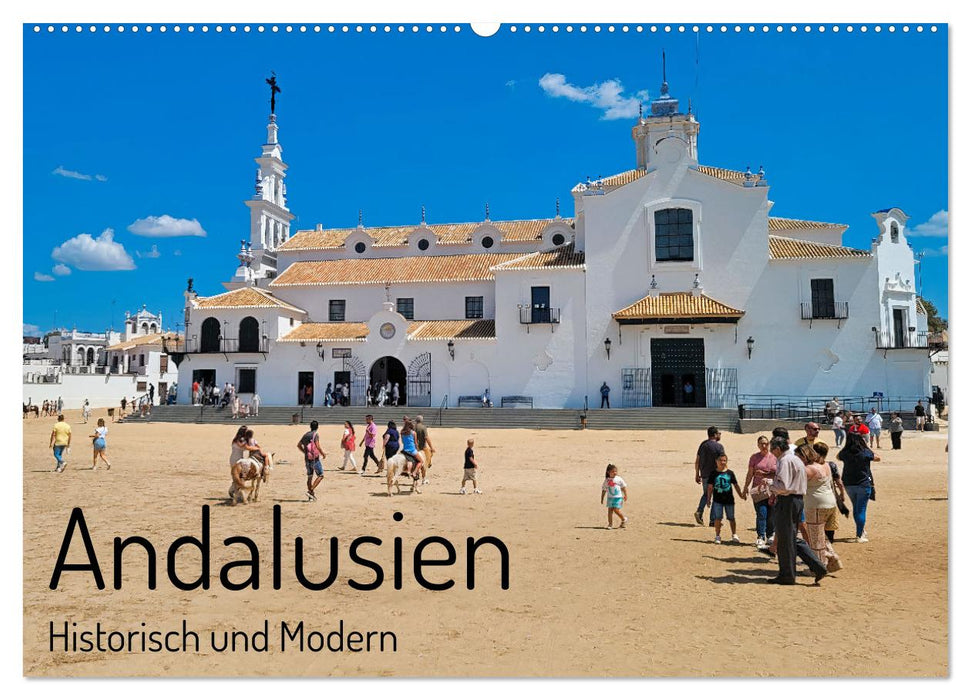 Andalusien, historisch und modern (CALVENDO Wandkalender 2024)