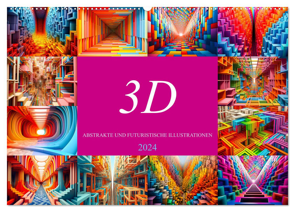 3D - Abstrakte und futuristische Illustrationen (CALVENDO Wandkalender 2024)