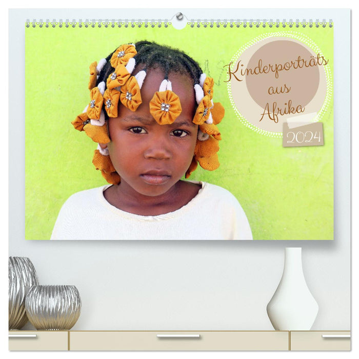 Kinderporträts aus Afrika (CALVENDO Premium Wandkalender 2024)