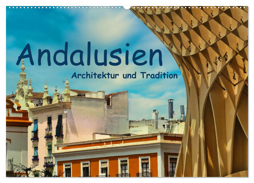 Andalousie, architecture et tradition (Calendrier mural CALVENDO 2024) 