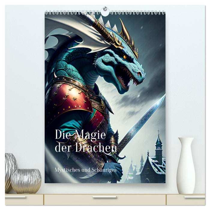 La Magie des Dragons – Mystique et Effrayant (Calvendo Premium Wall Calendar 2024) 