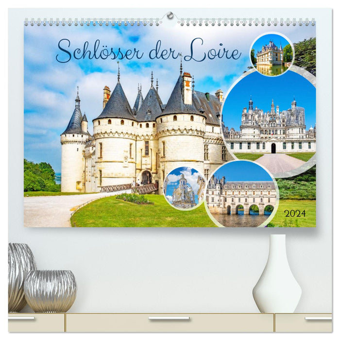 Schlösser der Loire (CALVENDO Premium Wandkalender 2024)