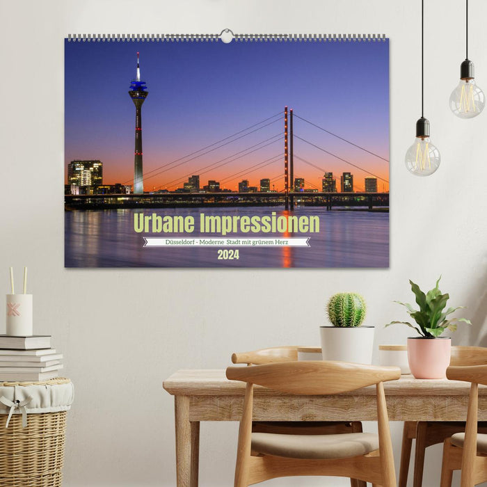 Urbane Impressionen. Düsseldorf - Moderne Stadt mit grünem Herz. (CALVENDO Wandkalender 2024)