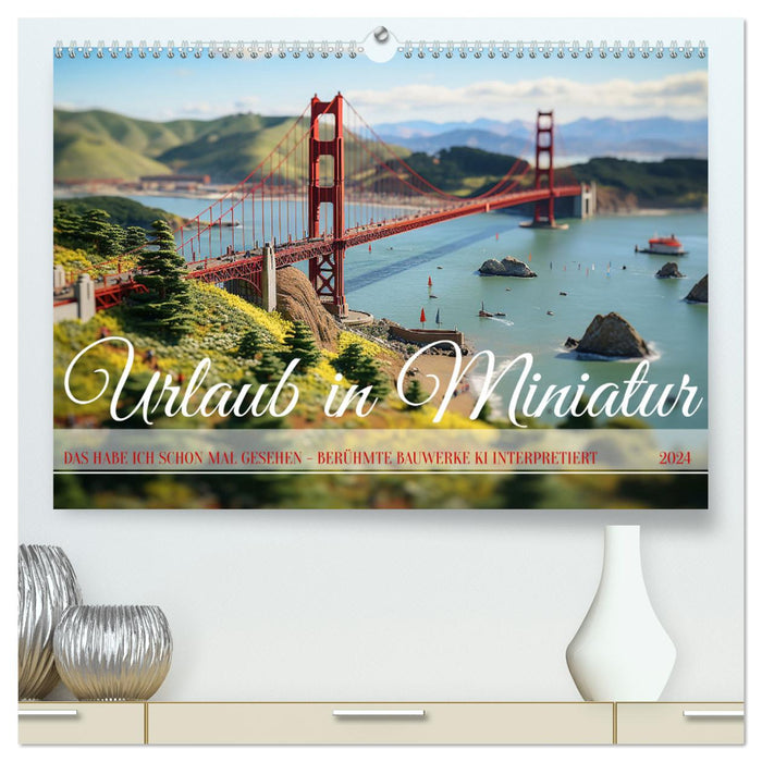 Urlaub in Miniatur (CALVENDO Premium Wandkalender 2024)