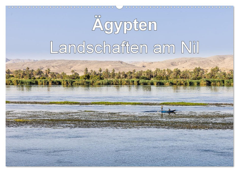 Ägypten Landschaften am Nil (CALVENDO Wandkalender 2024)