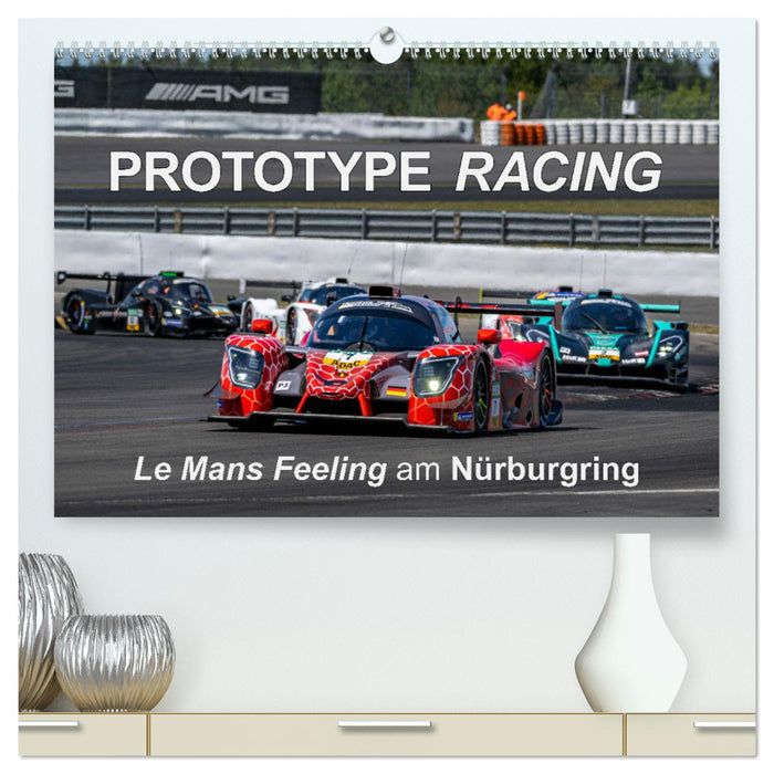 Prototype Racing - Le Mans Feeling am Nürburgring (CALVENDO Premium Wandkalender 2024)