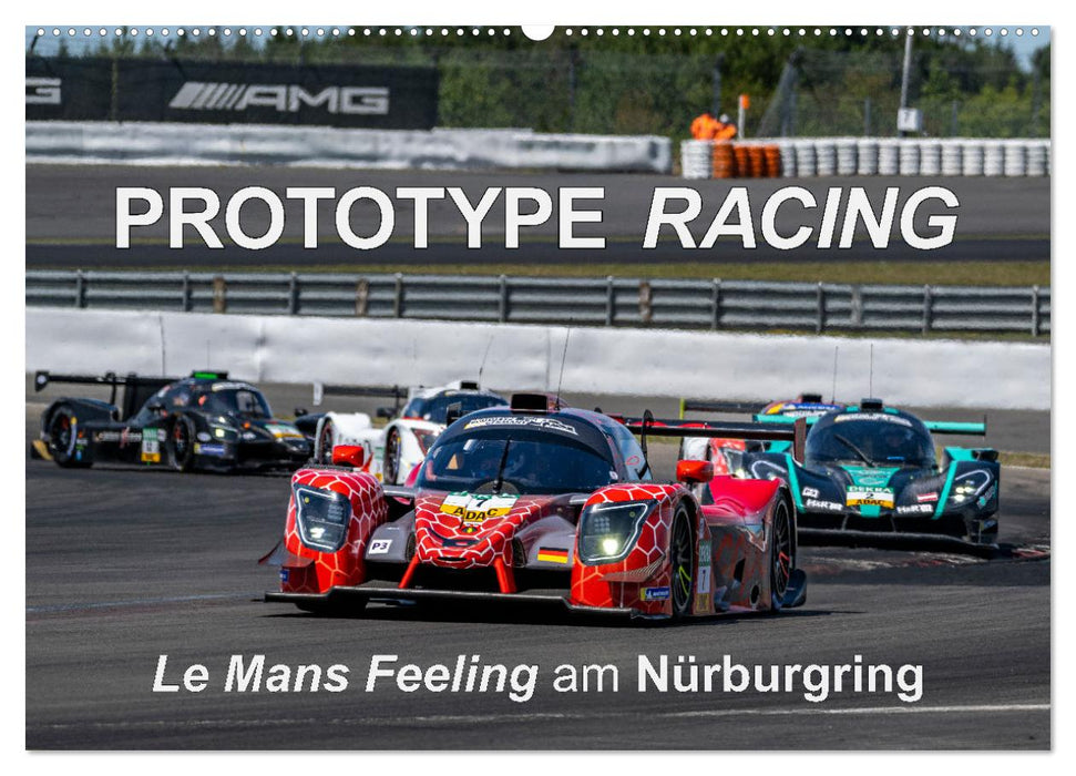 Prototype Racing - Le Mans Feeling am Nürburgring (CALVENDO Wandkalender 2024)