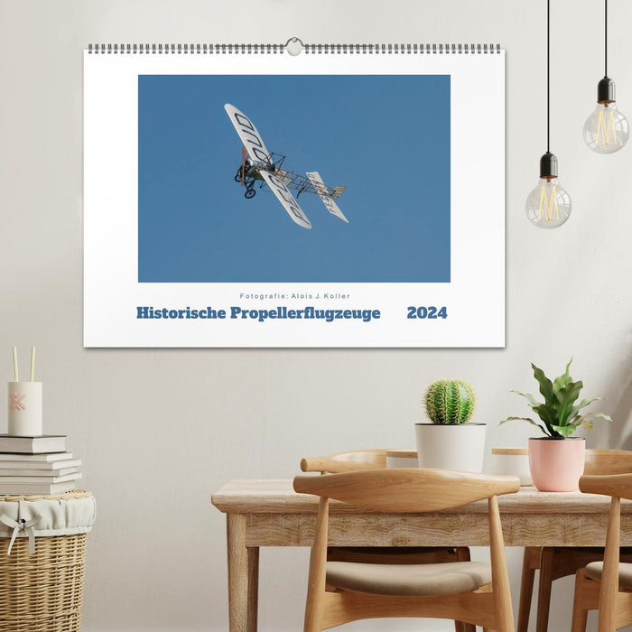 Historische Propellerflugzeuge 2024 (CALVENDO Wandkalender 2024)