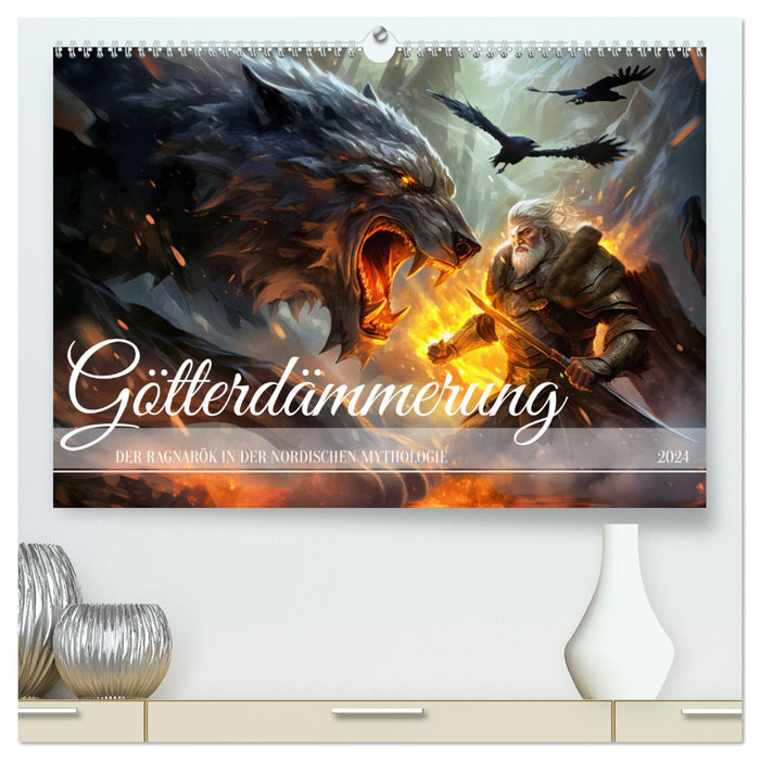Götterdämmerung - Der Ragnarök in der nordischen Mythologie (CALVENDO Premium Wandkalender 2024)
