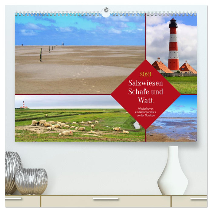 Salzwiesen, Schafe und Watt - Westerhever, ein Naturparadies an der Nordsee (CALVENDO Premium Wandkalender 2024)