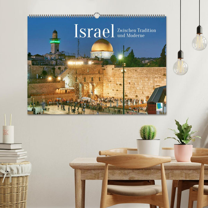 Zwischen Tradition und Moderne: Israel (CALVENDO Wandkalender 2024)