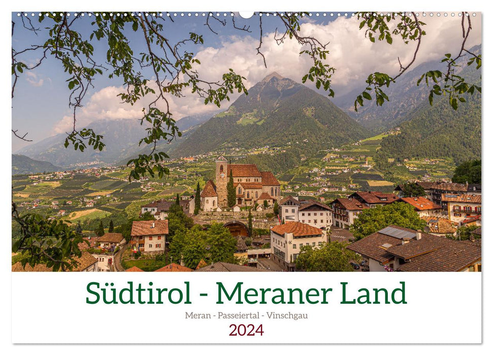 Südtirol - Meraner Land (CALVENDO Wandkalender 2024)