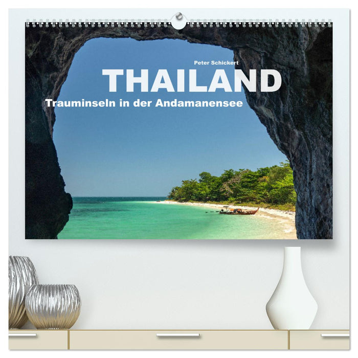 Thaïlande - îles de rêve dans la mer d'Andaman (Calendrier mural CALVENDO Premium 2024) 