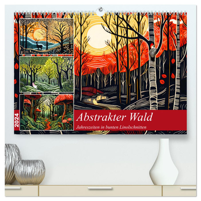 Abstrakter Wald - Jahreszeiten in bunten Linolschnitten (CALVENDO Premium Wandkalender 2024)