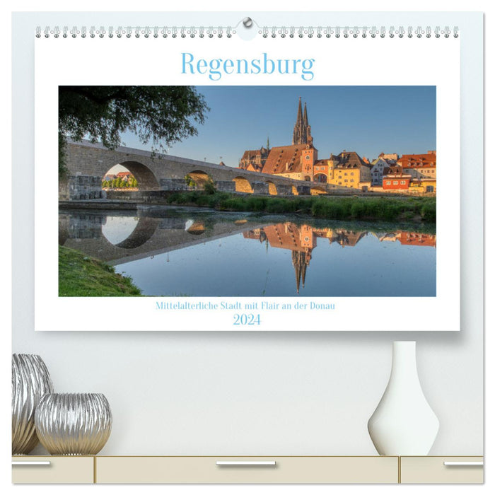 Regensburg Mittelalterliche Stadt mit Flair an der Donau (CALVENDO Premium Wandkalender 2024)