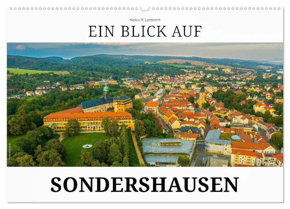 Ein Blick auf Sondershausen (CALVENDO Wandkalender 2024)