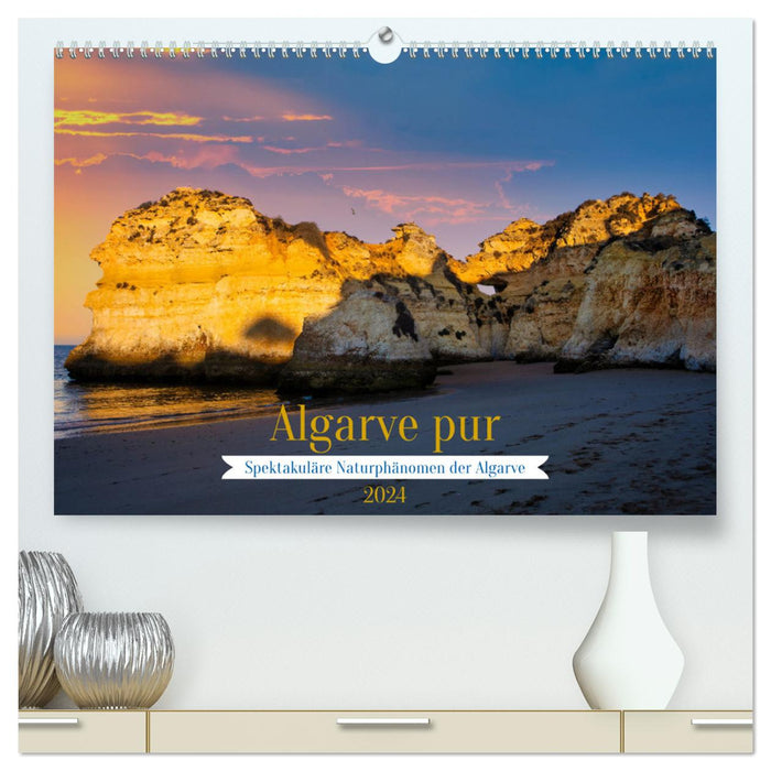 Algarve pur (CALVENDO Premium Wandkalender 2024)