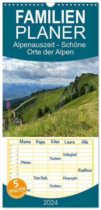 Alpenauszeit - Schöne Orte der Alpen (CALVENDO Familienplaner 2024)