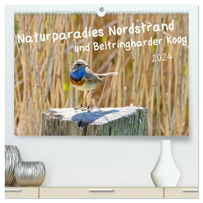 Naturparadies Nordstrand und Beltringharder Koog (CALVENDO Premium Wandkalender 2024)