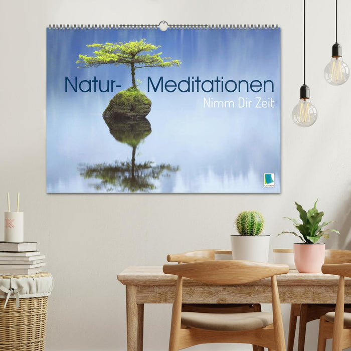 Natur-Meditationen - Nimm Dir Zeit (CALVENDO Wandkalender 2024)