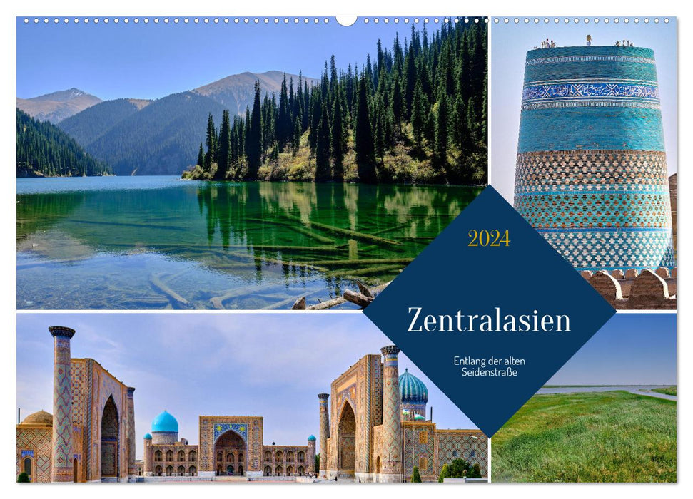 Zentralasien - Entlang der alten Seidenstraße (CALVENDO Wandkalender 2024)