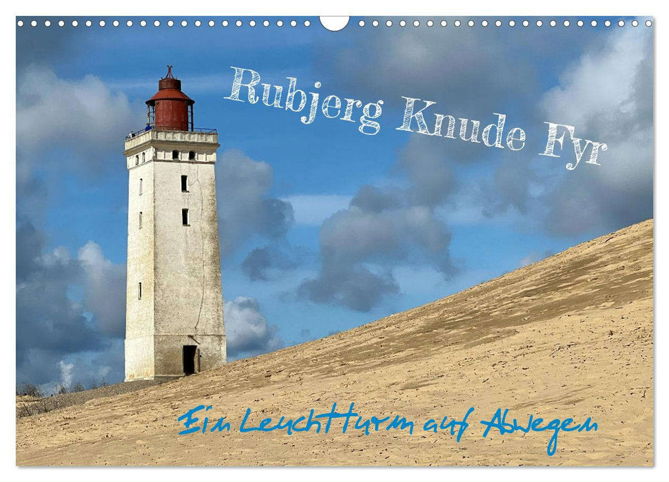 Rubjerg Knude Fyr - Un phare sur la mauvaise voie (Calendrier mural CALVENDO 2024) 