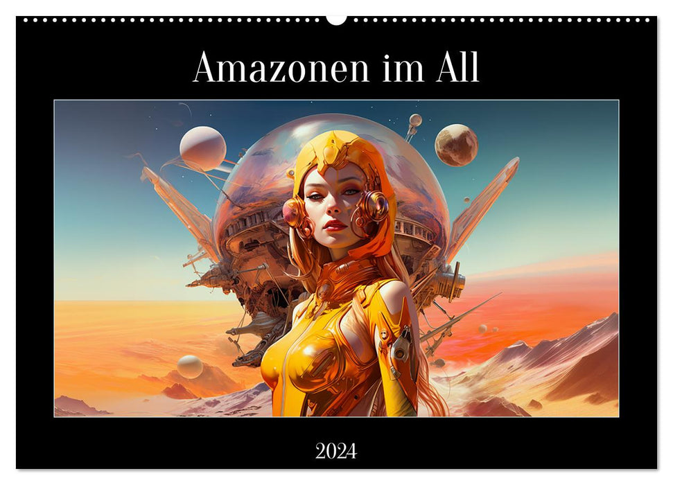 Amazones dans l'espace (Calendrier mural CALVENDO 2024) 