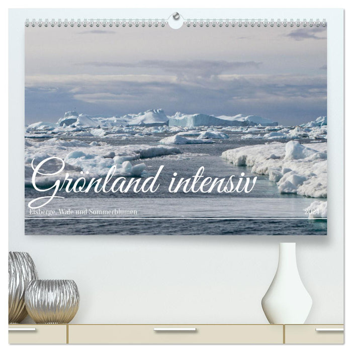Groenland intensif (Calvendo Premium Wall Calendar 2024) 
