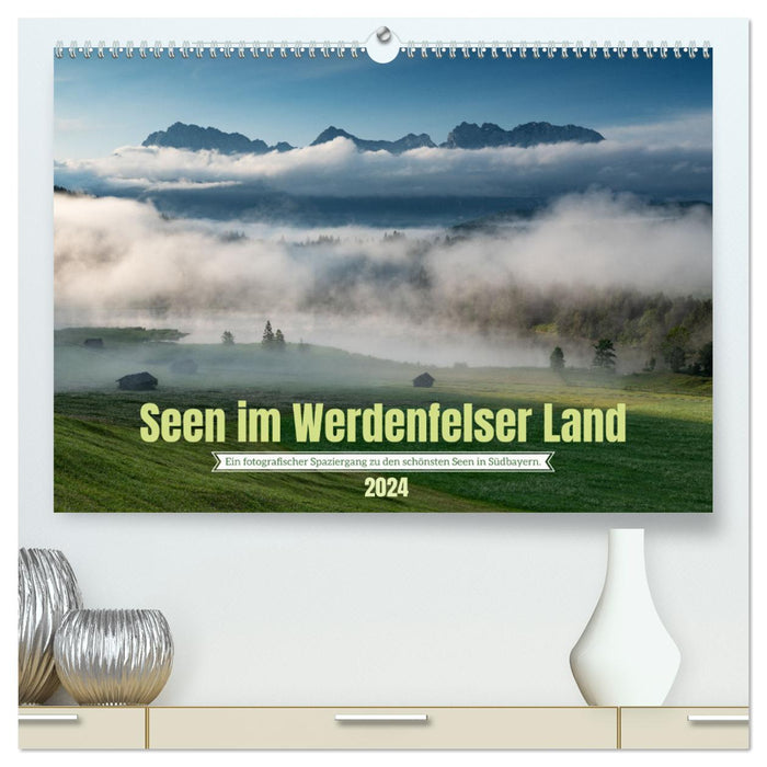 Seen im Werdenfelser Land (CALVENDO Premium Wandkalender 2024)