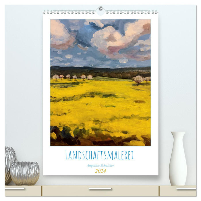 Landschaftsmalerei (CALVENDO Premium Wandkalender 2024)