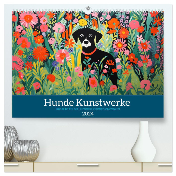 Hunde Kunstwerke - Hunde im Stil des Fauvismus künstlerisch gestaltet (CALVENDO Premium Wandkalender 2024)