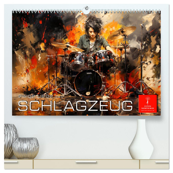 Schlagzeug ewige Liebe live (CALVENDO Premium Wandkalender 2024)