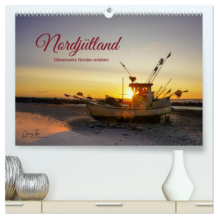 Nordjütland - Dänemarks Norden erleben (CALVENDO Premium Wandkalender 2024)