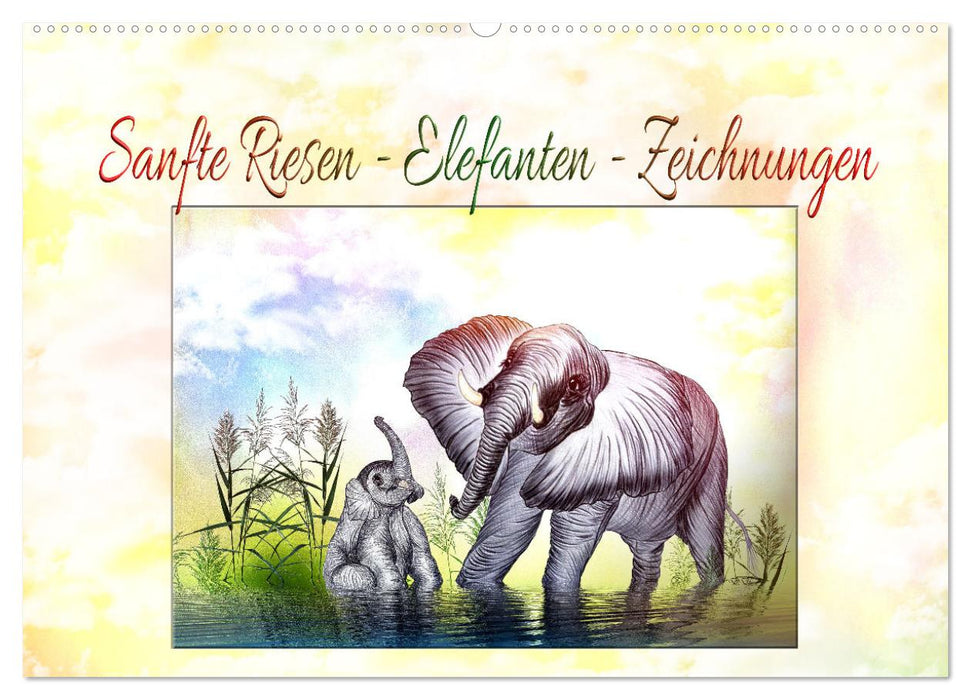 Sanfte Riesen - Elefanten-Zeichnungen (CALVENDO Wandkalender 2024)