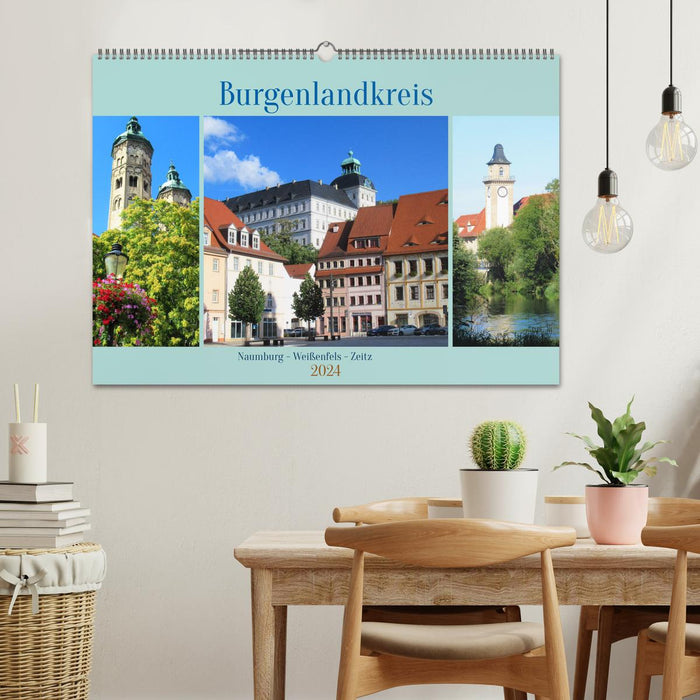 Burgenlandkreis - Naumburg, Weißenfels, Zeitz (CALVENDO Wandkalender 2024)