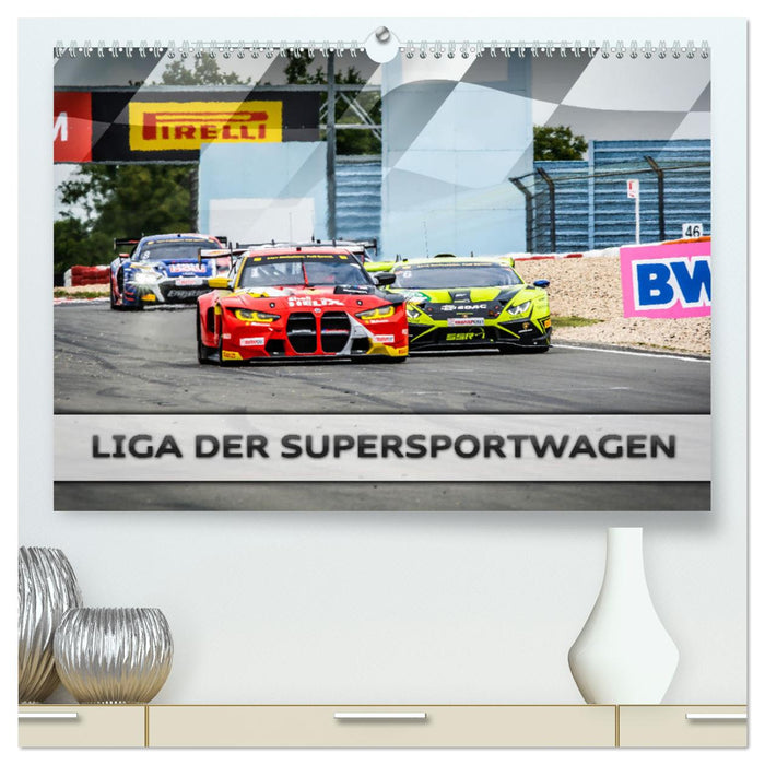 Liga der Supersportwagen (CALVENDO Premium Wandkalender 2024)
