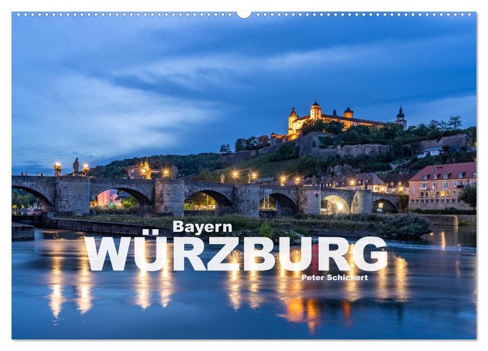 Würzburg - Bayern (CALVENDO Wandkalender 2024)