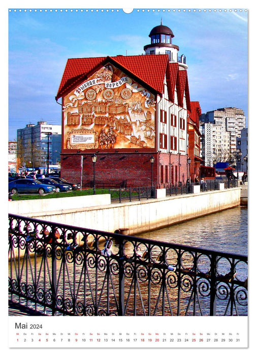 Kant-Stadt Königsberg - Kaliningrader Kontraste (CALVENDO Premium Wandkalender 2024)