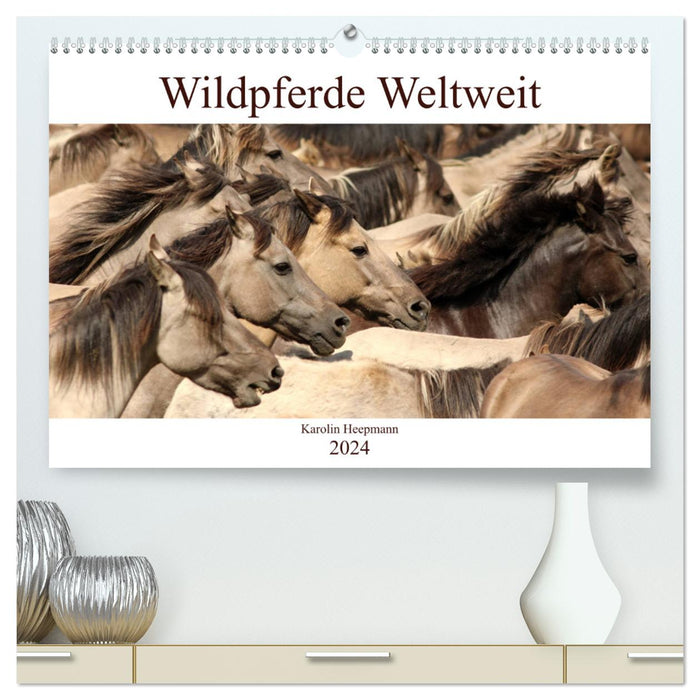 Wildpferde Weltweit (CALVENDO Premium Wandkalender 2024)