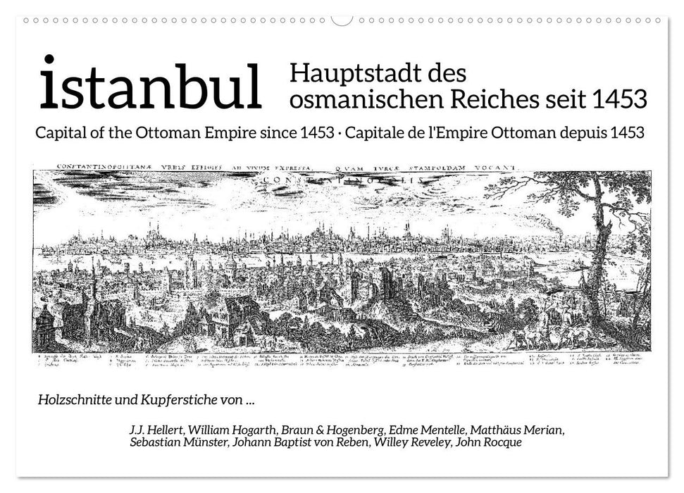Istanbul - Hauptstadt des osmanischen Reiches seit 1453 (CALVENDO Wandkalender 2024)