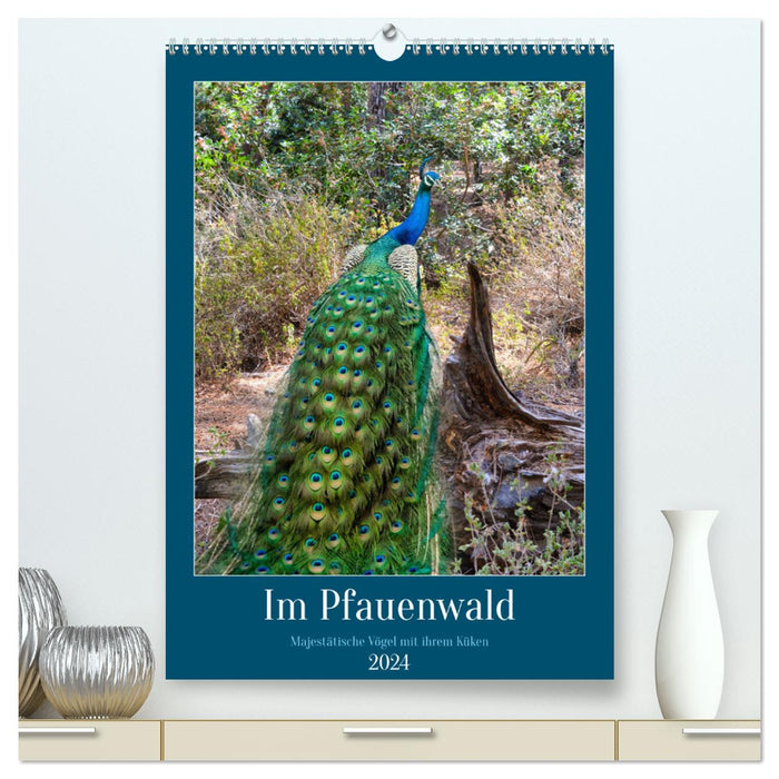 Im Pfauenwald (CALVENDO Premium Wandkalender 2024)