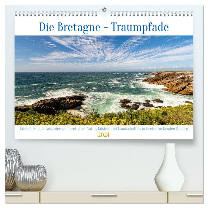 Die Bretagne - Traumpfade (CALVENDO Premium Wandkalender 2024)