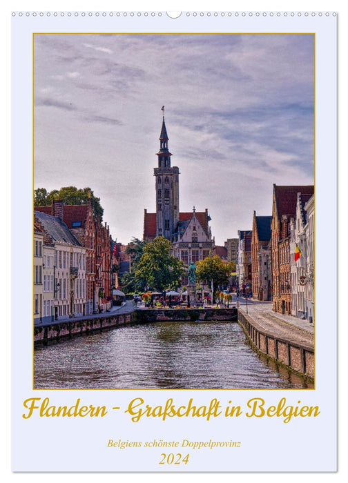 Flandern - Grafschaft in Belgien (CALVENDO Wandkalender 2024)